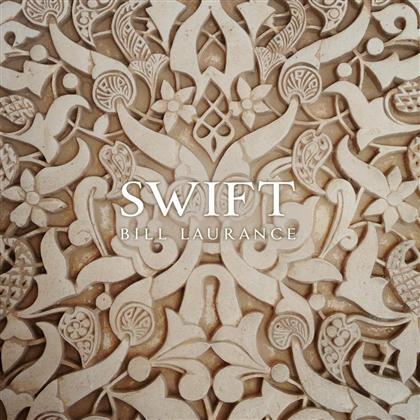 Bill Laurance - Swift (CD + DVD)