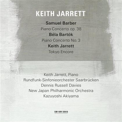 Samuel Barber (1910-1981), B&eacute;la Bart&oacute;k (1881-1945), Keith Jarrett, Dennis Russell Davies, Kazuyoshi Akiyama, &hellip; - Barber: Piano Concerto op. 38, Bartok: Piano Concerto No. 3, Jarrett: Tokyo Encore