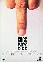 Suck my dick