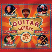 James Burton, Albert Lee, Amos Garrett & Wilcox - Guitar Heroes