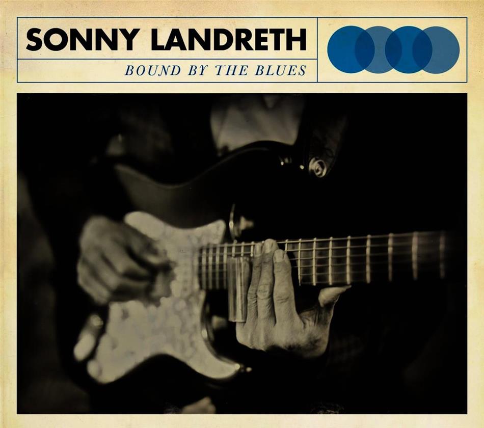 Sonny Landreth - Bound By The Blues LP + Digital Copy