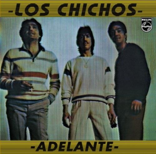 Los Chichos - Adelante
