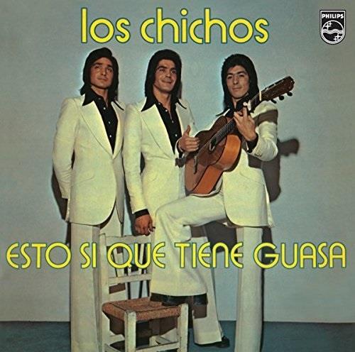 Los Chichos - Eso Si Que Remastered