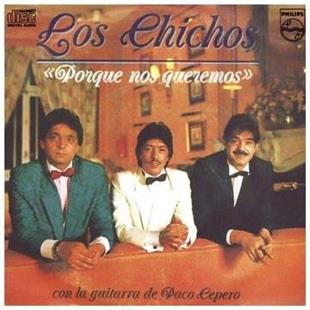 Los Chichos - Porque Nos Remastered