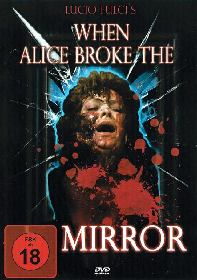 When Alice broke the mirror (1988) Uncut