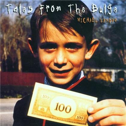 Michael Landau - Tales From The Bulge