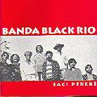 Banda Black Rio - Saci Perere