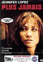 Plus jamais - Enough (2002)