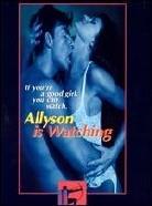 Allyson is watching