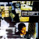 Kerri Chandler - Kaoz Theory