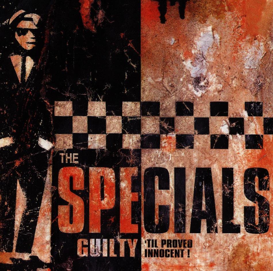 The Specials - Guilty Til Proved Innocent