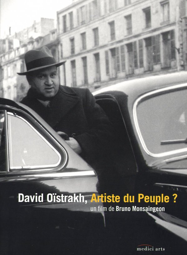 David Oistrakh - Artist of the People? Medici Arts