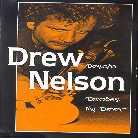 Drew Nelson - Doncha Darken My Door
