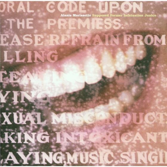Alanis Morissette - Supposed Former Infatuation Junkie