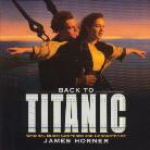 Horner James / Kyrkjebo S. & James Horner - Back To Titanic