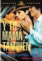 Y tu mamà también - And your mother too Unrated