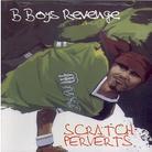 Scratch Perverts - B-Boys Revenge