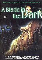 A blade in the dark