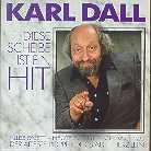 Karl Dall - Diese Scheibe Ist Ein Hit