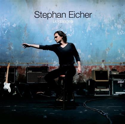 Stephan Eicher - Louanges