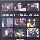 Bossa Tres - Em Forma - When Japan Meets Europe