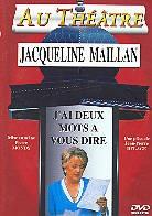 J'ai deux mots à vous dire - Au théatre ce soir