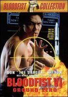 Bloodfist 6 - Ground Zero (1994)