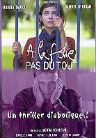 A la folie pas du tout