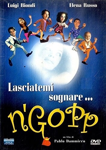 N'GOPP - Lasciatemi sognare