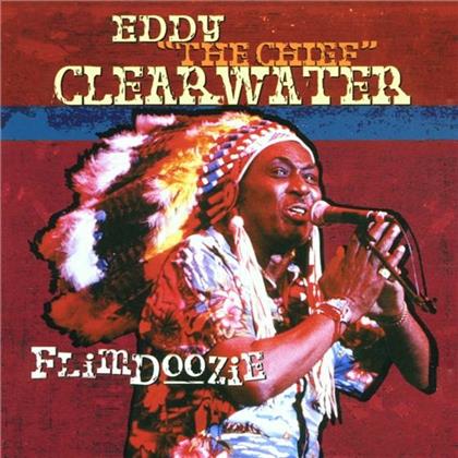 Eddy Clearwater - Flimdoozie Blues