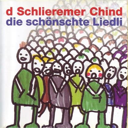 D'Schlieremer Chind - Die Sch&ouml;nschte Liedli