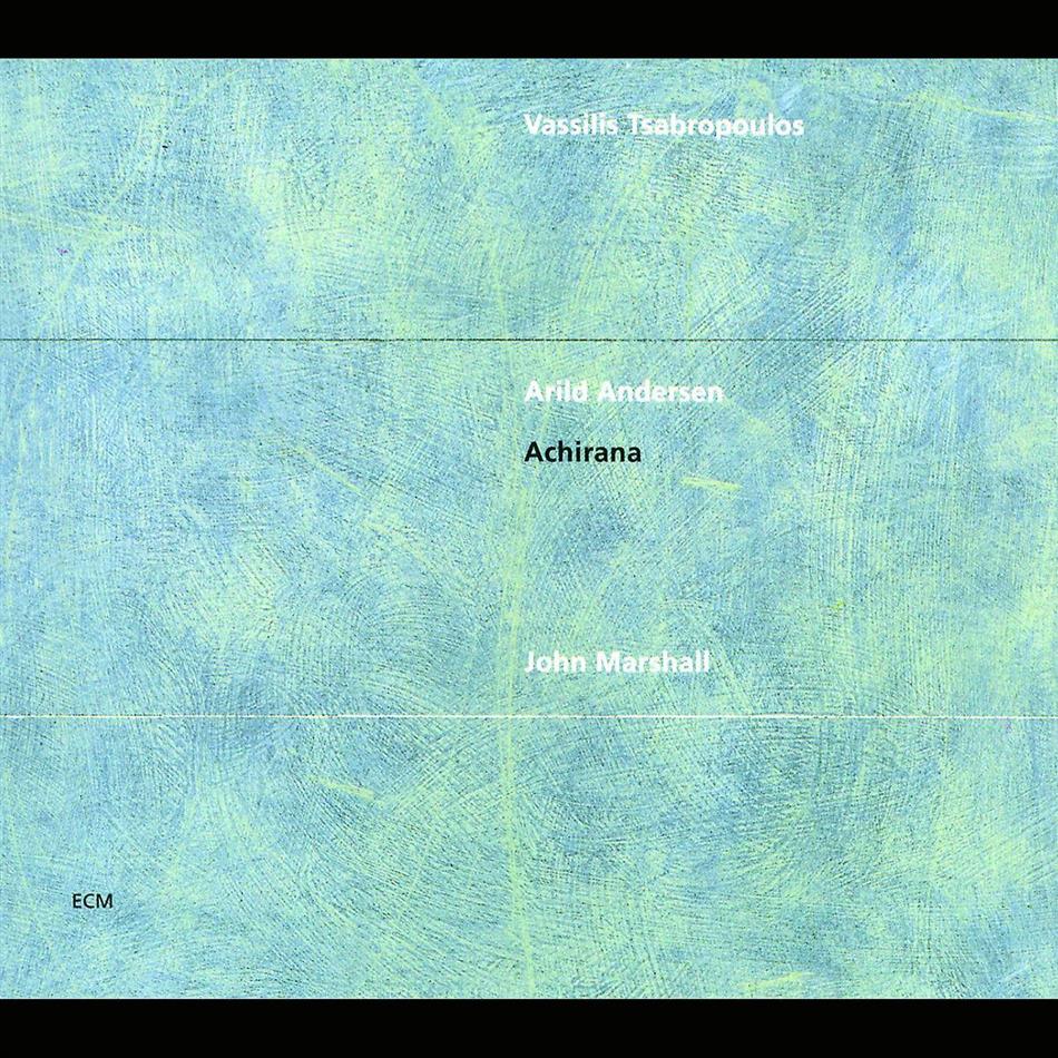 Vassilis Tsabropoulos, Arild Andersen & John Marshall - Achirana