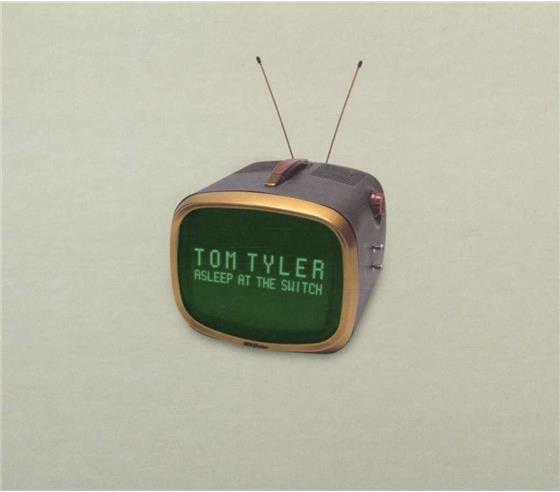 Tom Tyler - Asleep At The Switch