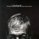 Philippe Leotard - Demi-Mots Amers