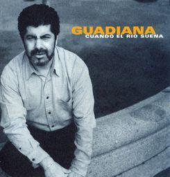 Guadiana - Cuando El Rio Suena