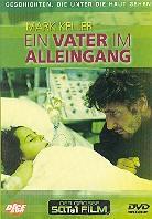 Ein Vater im Alleingang