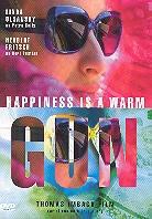 Happiness is a warm Gun