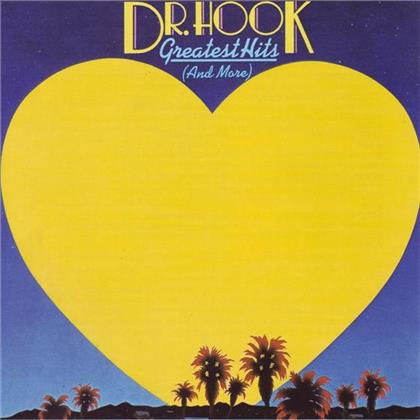 Dr. Hook - Greatest Hits And More