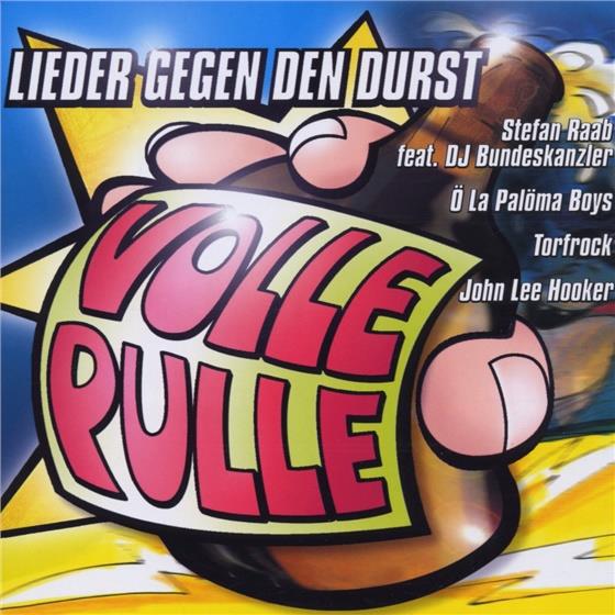 Volle Pulle - Lieder Gegen Den Durst