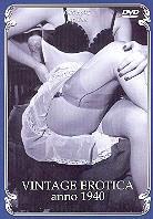 Vintage erotica anno 1940 Unrated