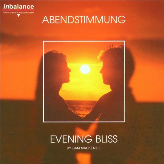 Sam MacKenzie - Abendstimmung - Evening Bliss