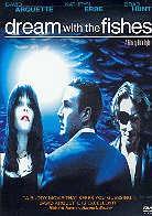 Dream with the fishes Widescreen