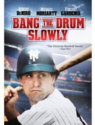 Bang the Drum Slowly