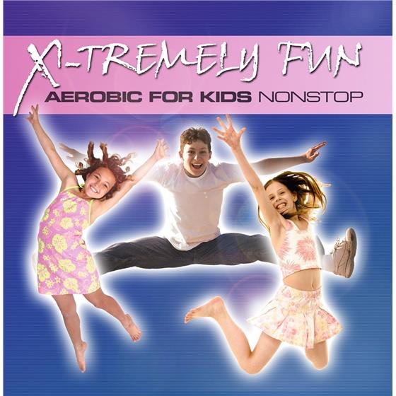 X-Tremely Fun - Aerobic For Kids