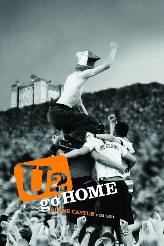 U2 - Go home - Live from Slane Castle, Ireland