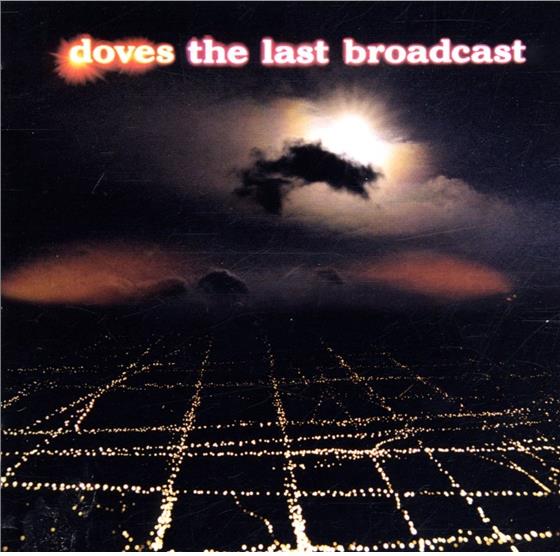 Doves - Last Broadcast