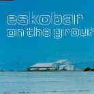 Eskobar - On The Ground