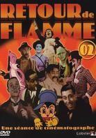 Retour de flamme - Vol. 2