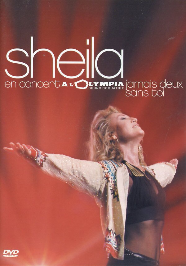 Sheila - Concert à l'Olympia, Jamais deux sans toi