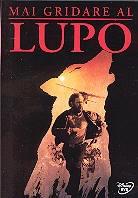 Mai gridare al lupo